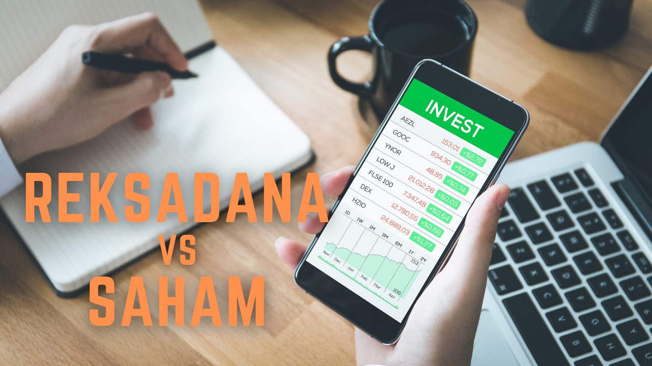 Reksadana VS Saham Pilih Yang Mana?